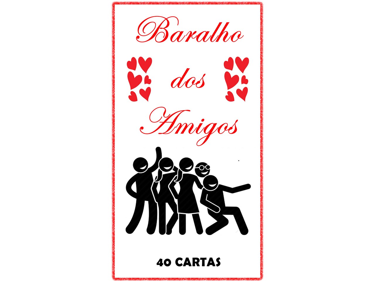 Baralho dos Amigos - Extra Ousado - 40 cartas